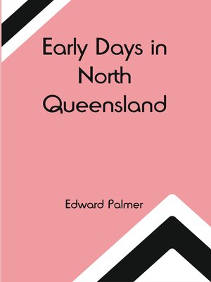 cover image of Early Days In North Queensland